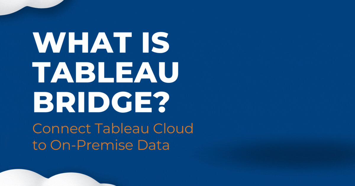 What is tableau bridge connect tableau cloud to on premise data
